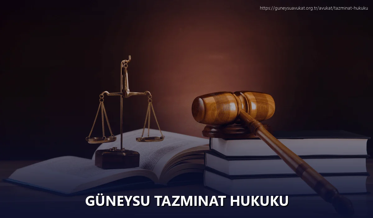Güneysu Tazminat Hukuku